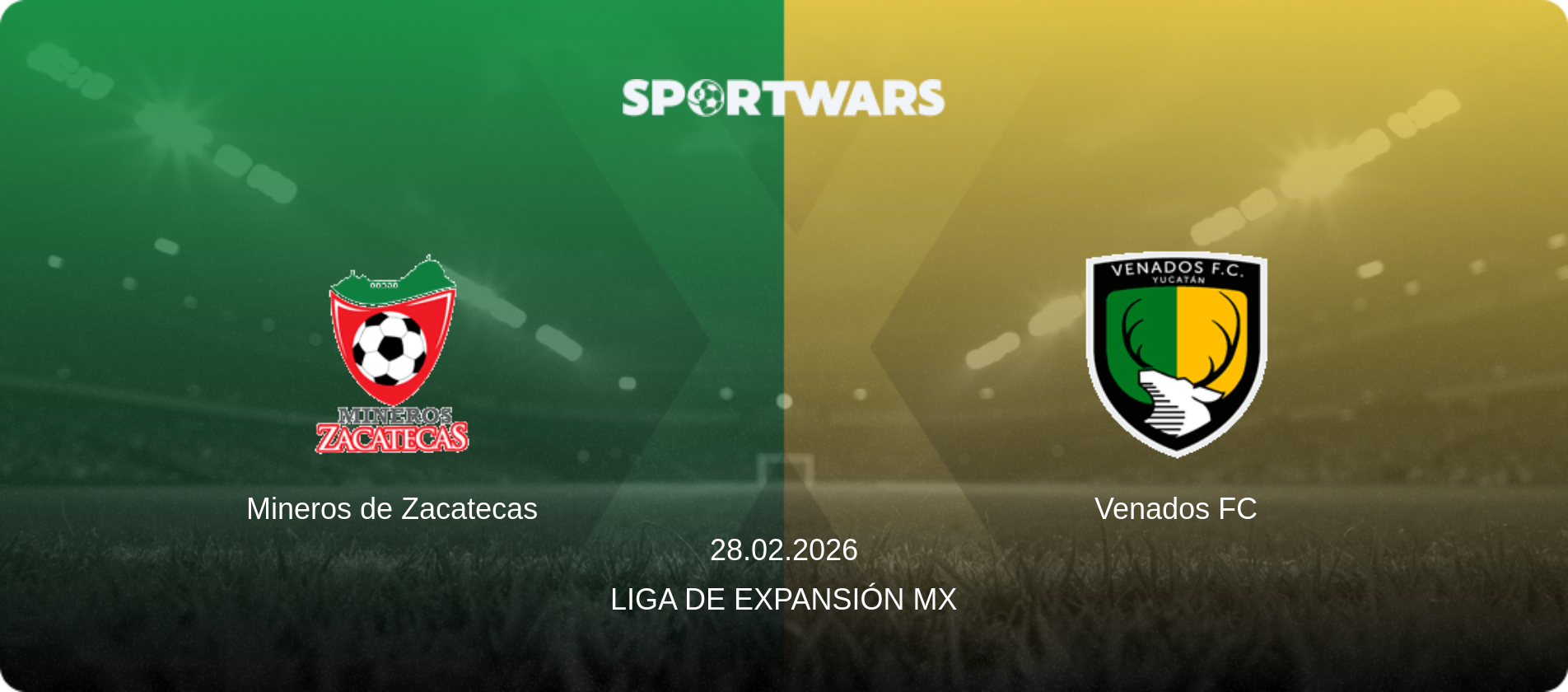 Mineros de Zacatecas — Venados FC, 28.02.2026 — Liga de Expansión MX (match preview)