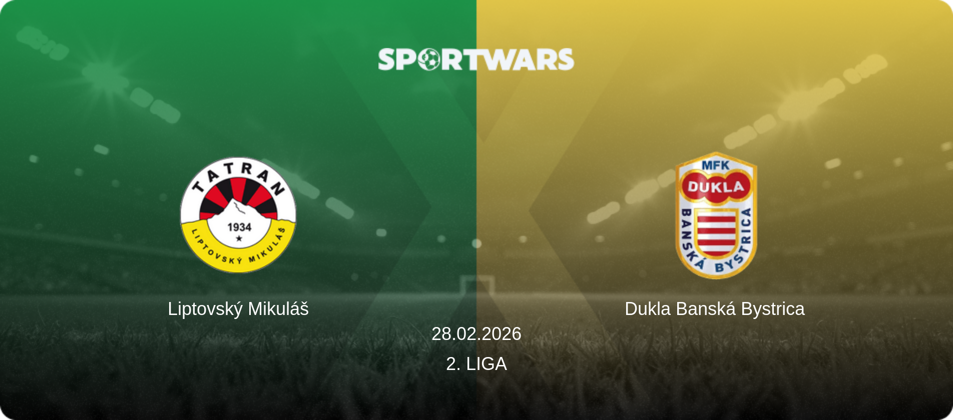 Liptovský Mikuláš — Dukla Banská Bystrica, 28.02.2026 — 2. Liga (match preview)