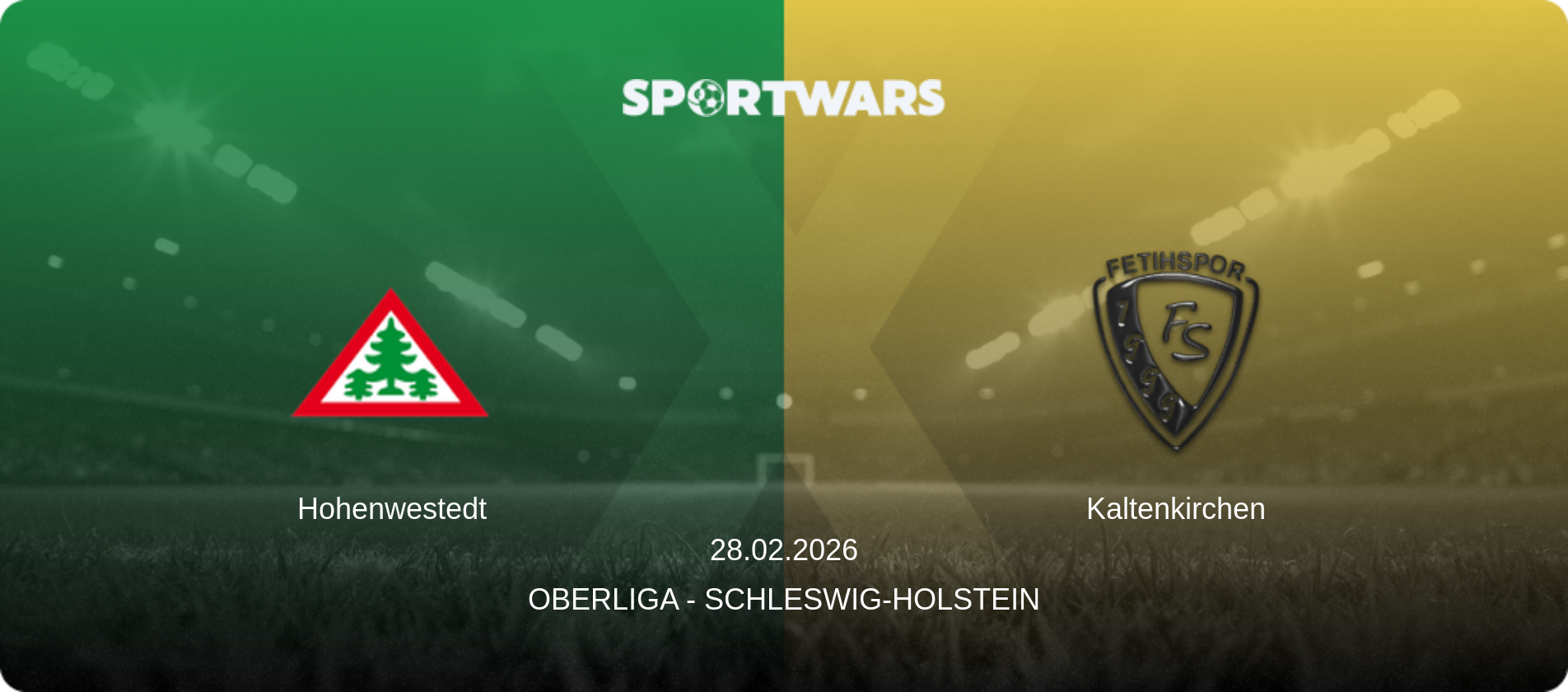 Hohenwestedt — Kaltenkirchen, 28.02.2026 — Oberliga - Schleswig-Holstein (match preview)