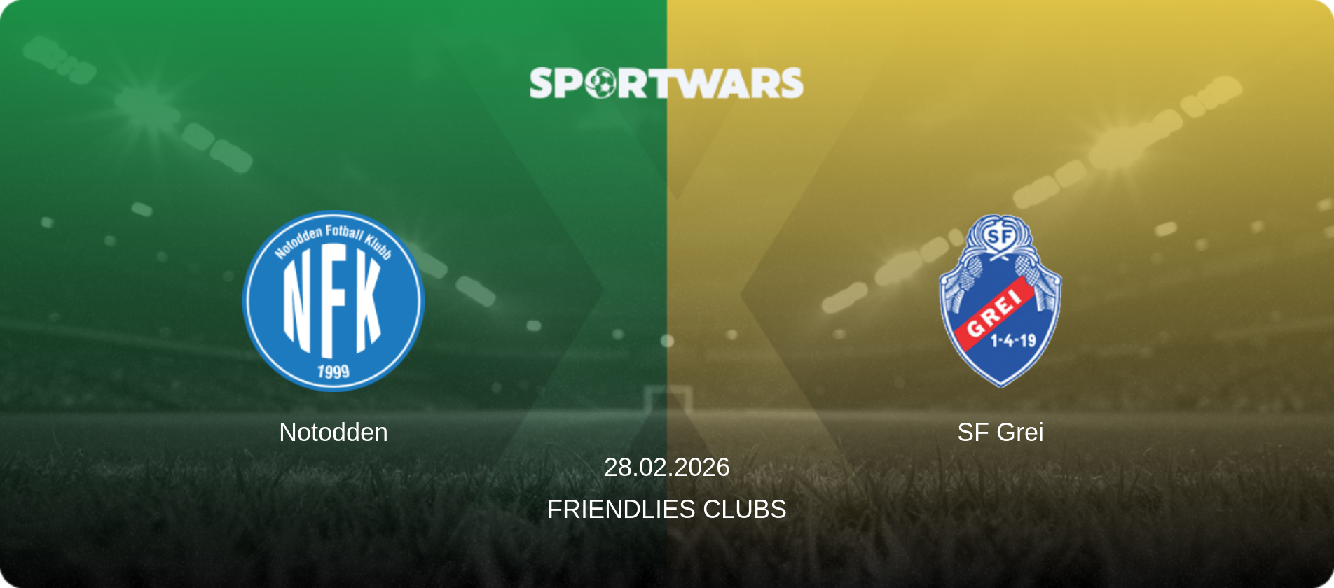 Notodden — SF Grei, 28.02.2026 — Friendlies Clubs (match preview)