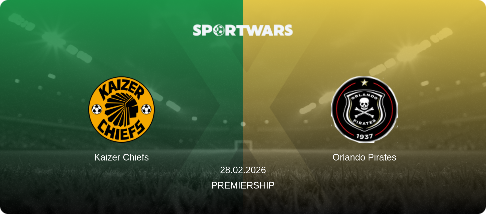Kaizer Chiefs — Orlando Pirates, 28.02.2026 — Premiership (match preview)