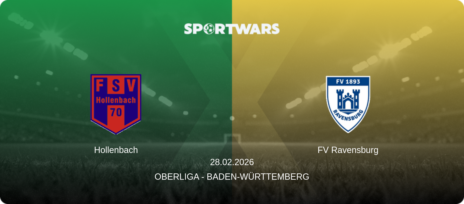 Hollenbach — FV Ravensburg, 28.02.2026 — Oberliga - Baden-Württemberg (match preview)
