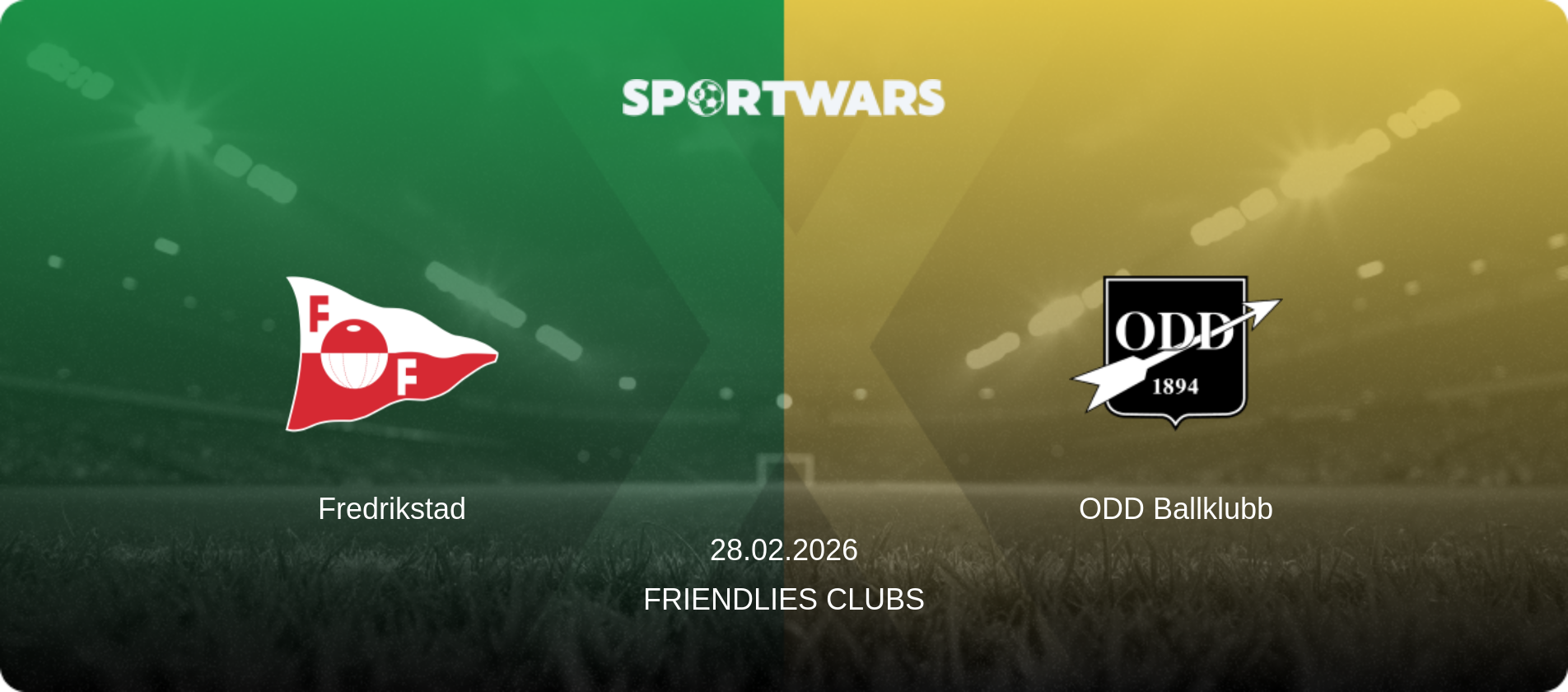 Fredrikstad — ODD Ballklubb, 28.02.2026 — Friendlies Clubs (match preview)