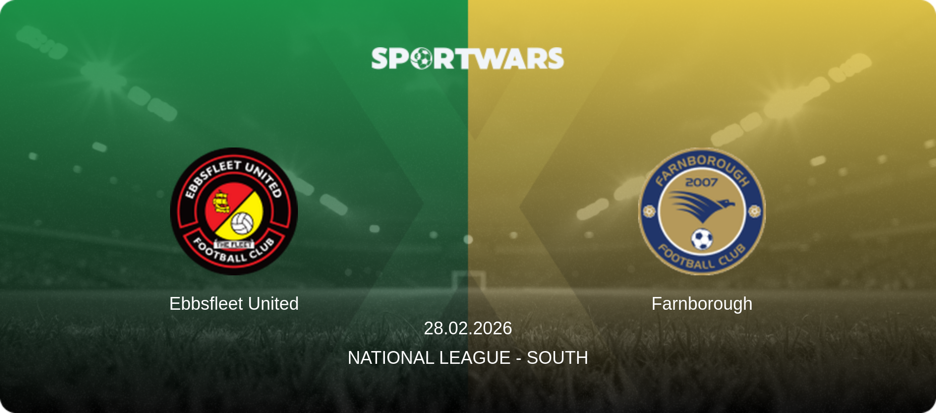 Ebbsfleet United — Farnborough, 28.02.2026 — National League - South (match preview)