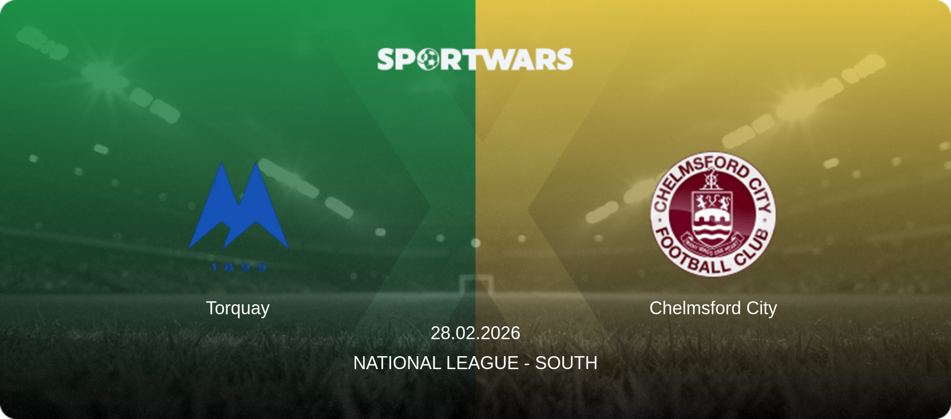 Torquay — Chelmsford City, 28.02.2026 — National League - South (match preview)