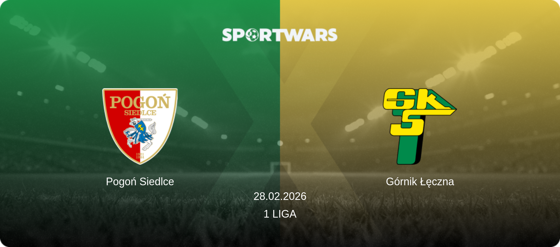 Pogoń Siedlce — Górnik Łęczna, 28.02.2026 — 1 Liga (match preview)