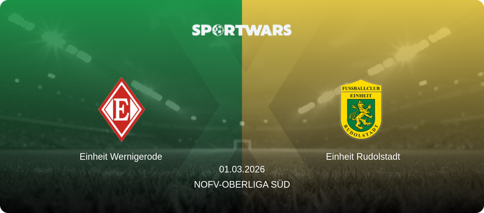 Einheit Wernigerode — Einheit Rudolstadt, 01.03.2026 — NOFV-Oberliga Süd (match preview)