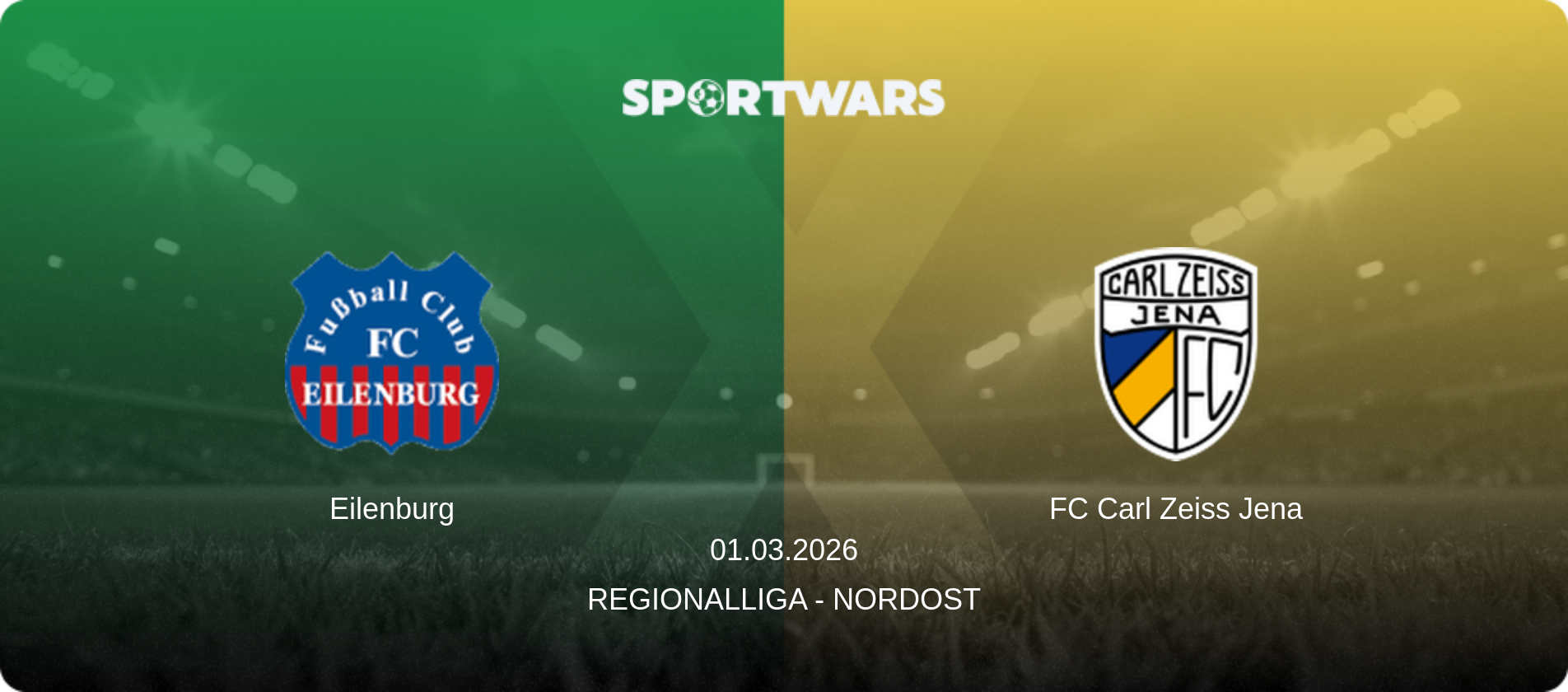 Eilenburg — FC Carl Zeiss Jena, 01.03.2026 — Regionalliga - Nordost (match preview)