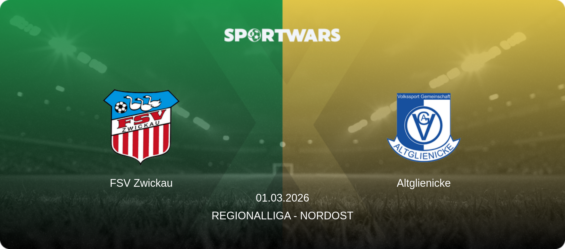 FSV Zwickau — Altglienicke, 01.03.2026 — Regionalliga - Nordost (match preview)