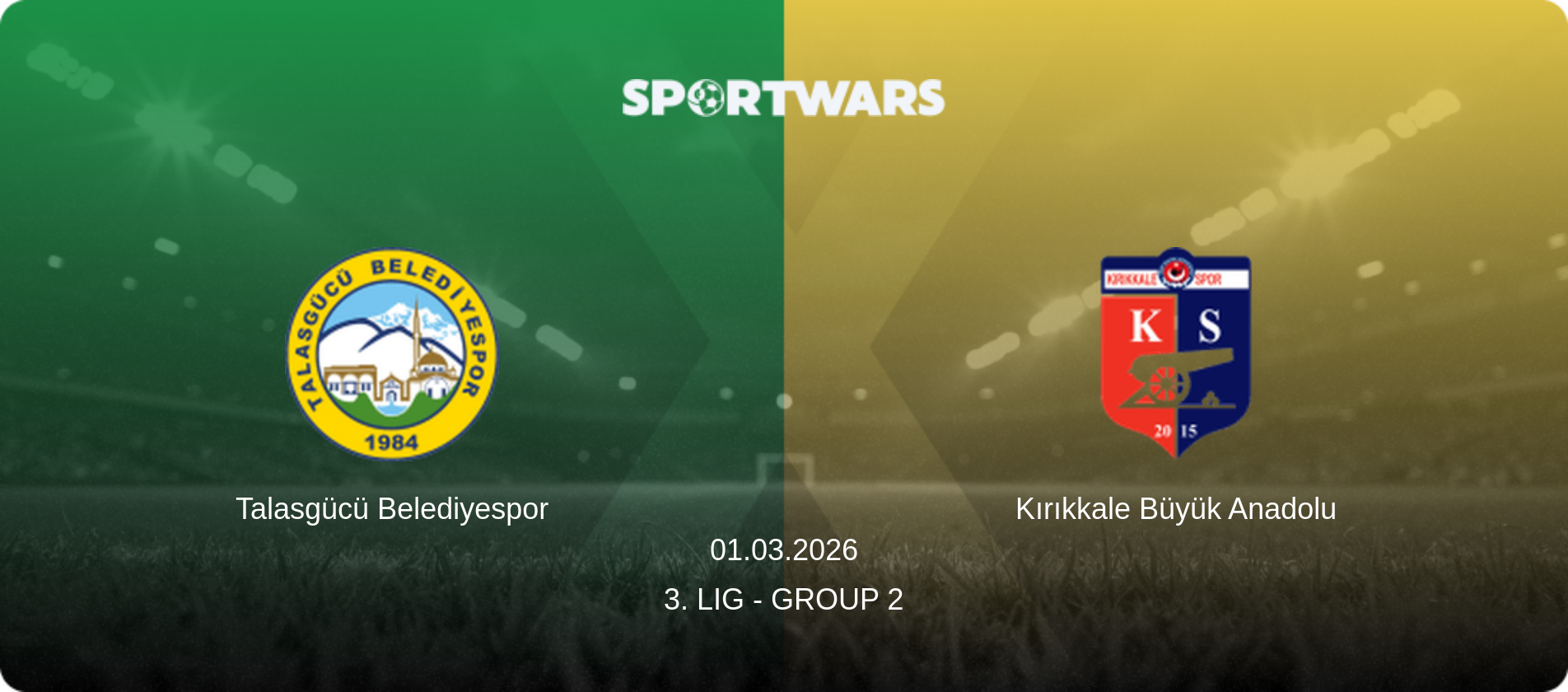 Talasgücü Belediyespor — Kırıkkale Büyük Anadolu, 01.03.2026 — 3. Lig - Group 2 (match preview)