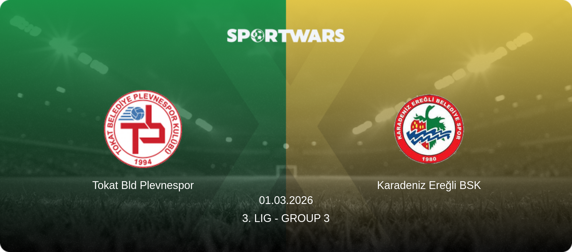Tokat Bld Plevnespor — Karadeniz Ereğli BSK, 01.03.2026 — 3. Lig - Group 3 (match preview)