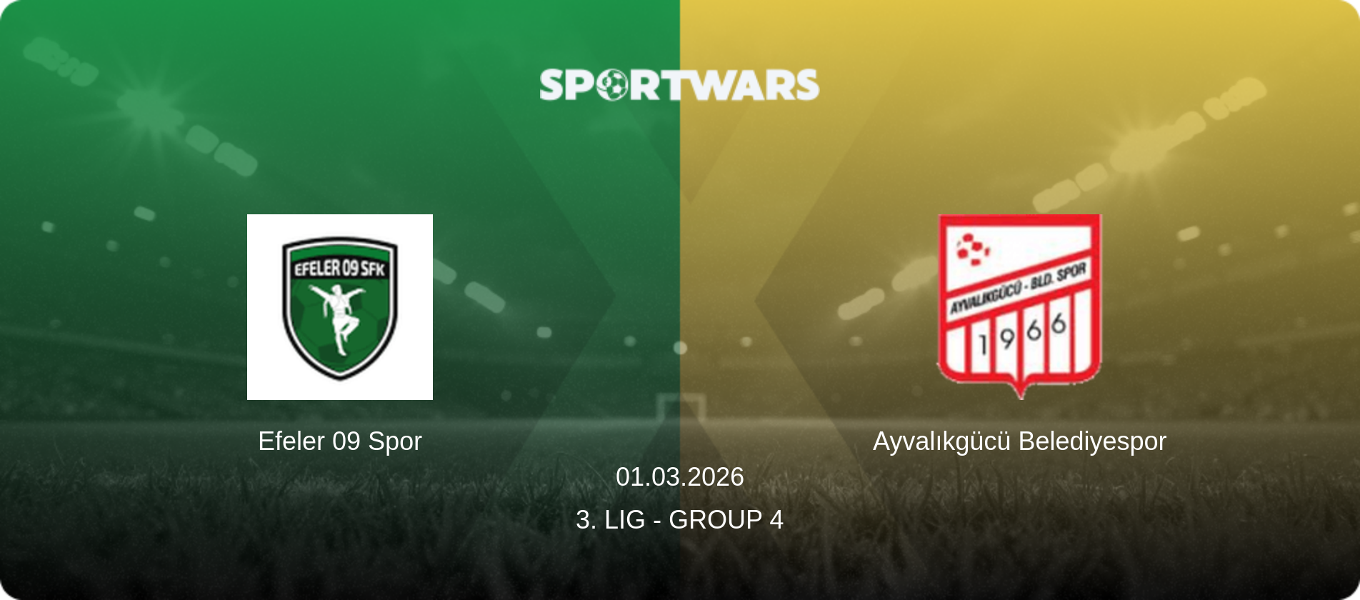 Efeler 09 Spor — Ayvalıkgücü Belediyespor, 01.03.2026 — 3. Lig - Group 4 (match preview)