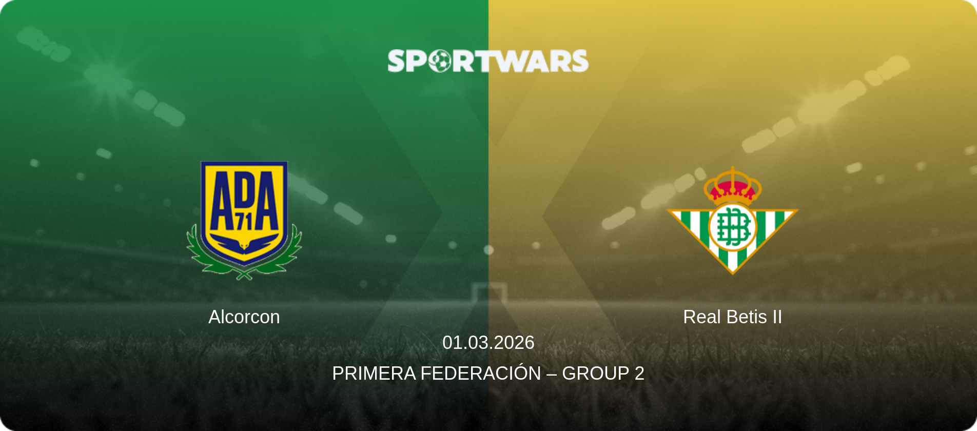 Alcorcon — Real Betis II, 01.03.2026 — Primera Federación – Group 2 (match preview)