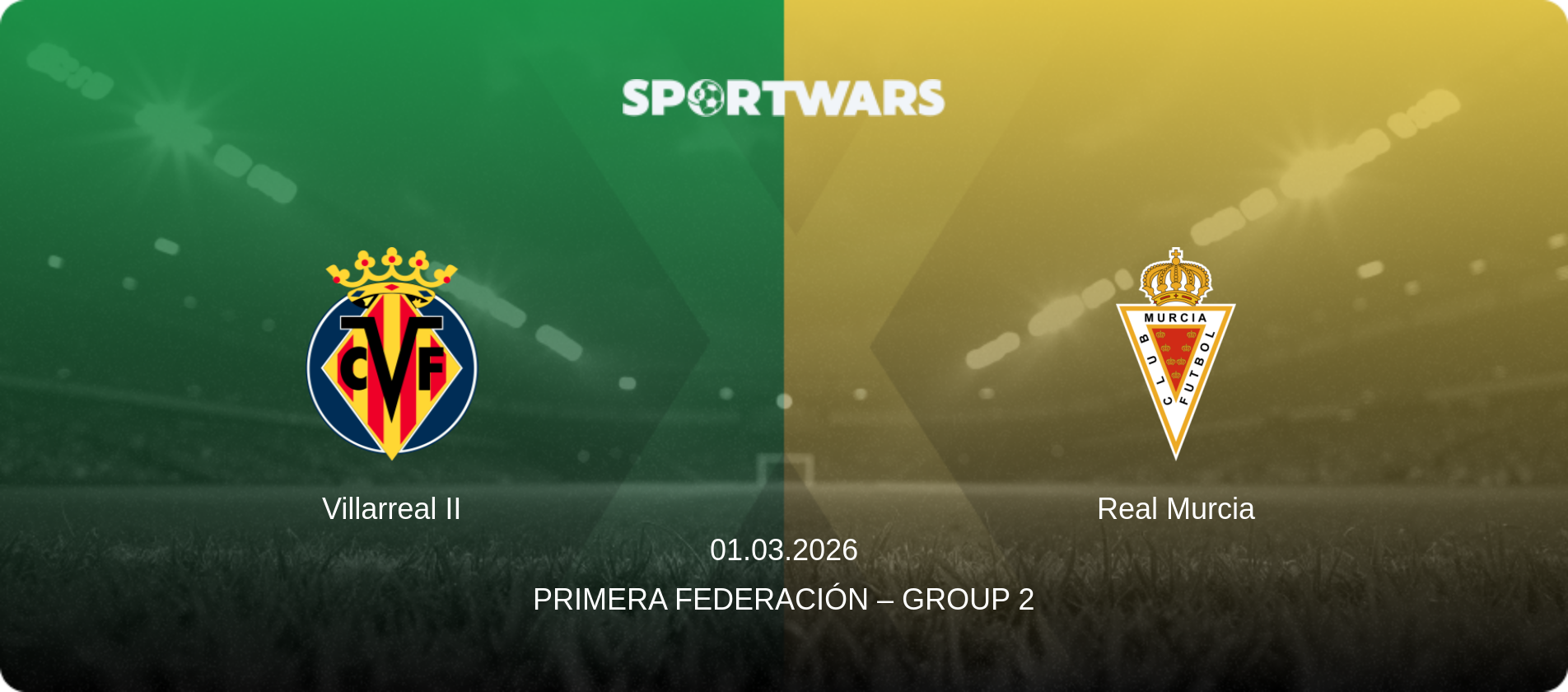 Villarreal II — Real Murcia, 01.03.2026 — Primera Federación – Group 2 (match preview)