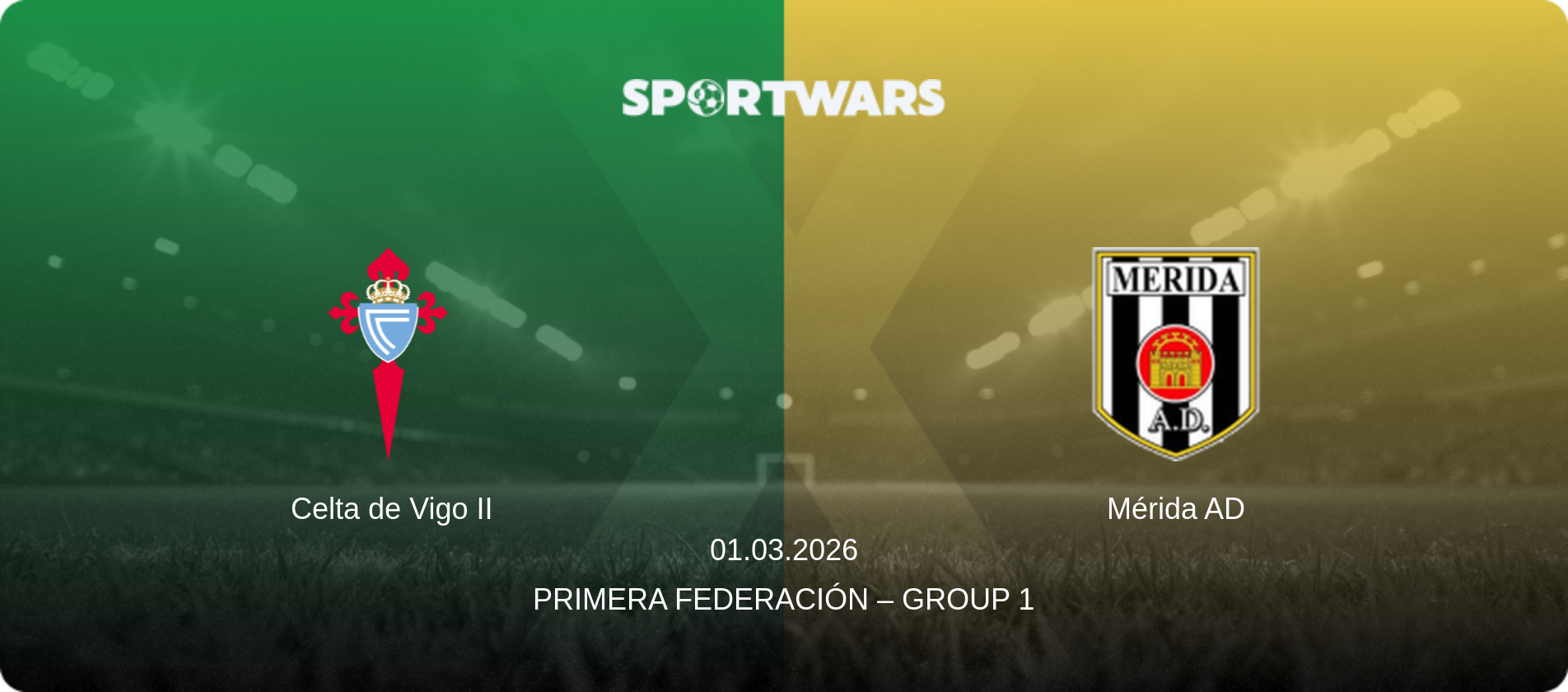 Celta de Vigo II — Mérida AD, 01.03.2026 — Primera Federación – Group 1 (match preview)