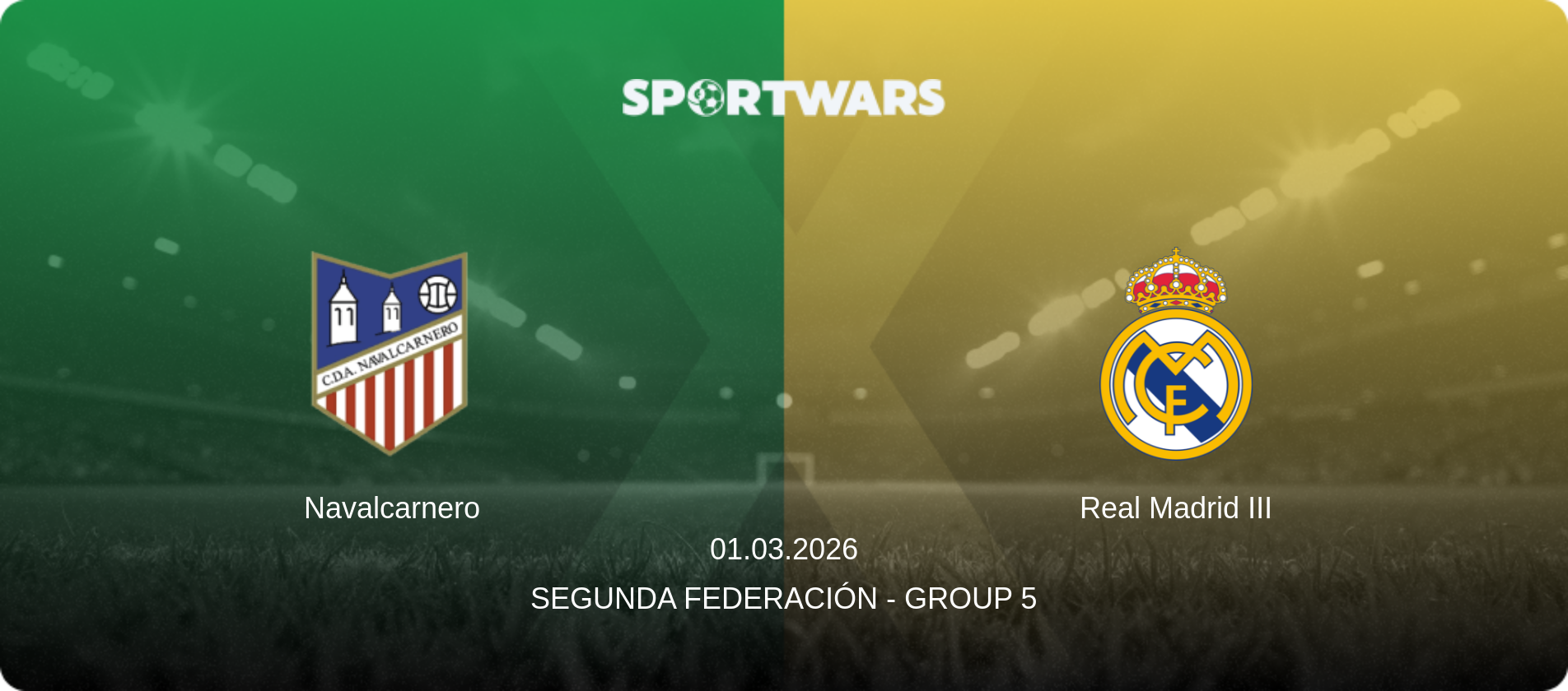 Navalcarnero — Real Madrid III, 01.03.2026 — Segunda Federación - Group 5 (match preview)