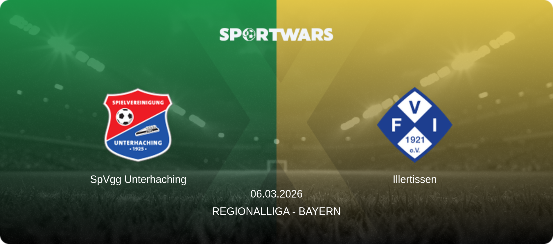 SpVgg Unterhaching — Illertissen, 06.03.2026 — Regionalliga - Bayern (match preview)