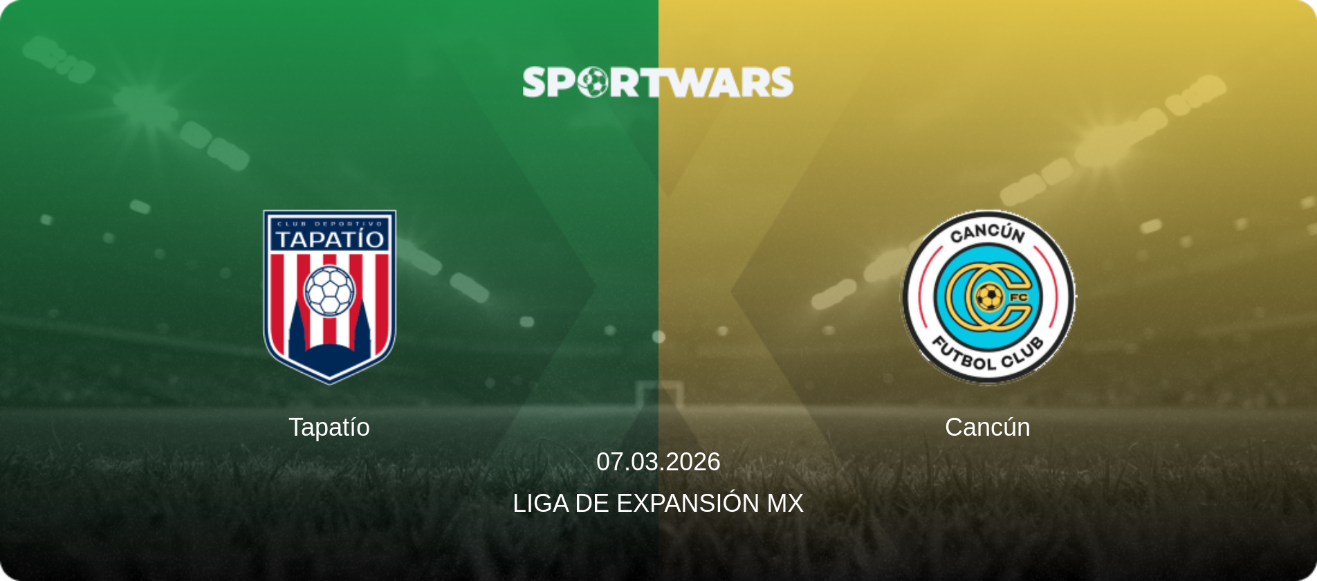 Tapatío — Cancún, 07.03.2026 — Liga de Expansión MX (match preview)