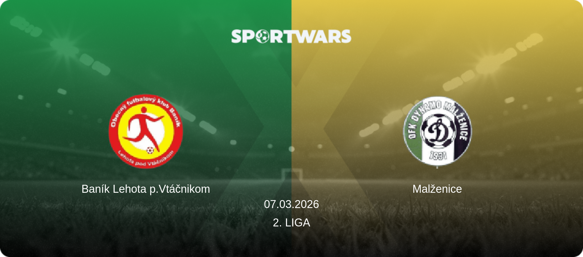 Baník Lehota p.Vtáčnikom — Malženice, 07.03.2026 — 2. Liga (match preview)