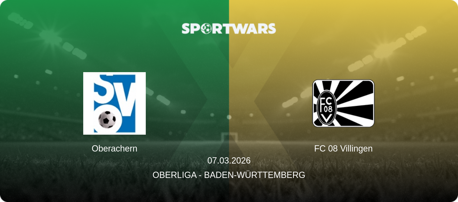Oberachern — FC 08 Villingen, 07.03.2026 — Oberliga - Baden-Württemberg (match preview)