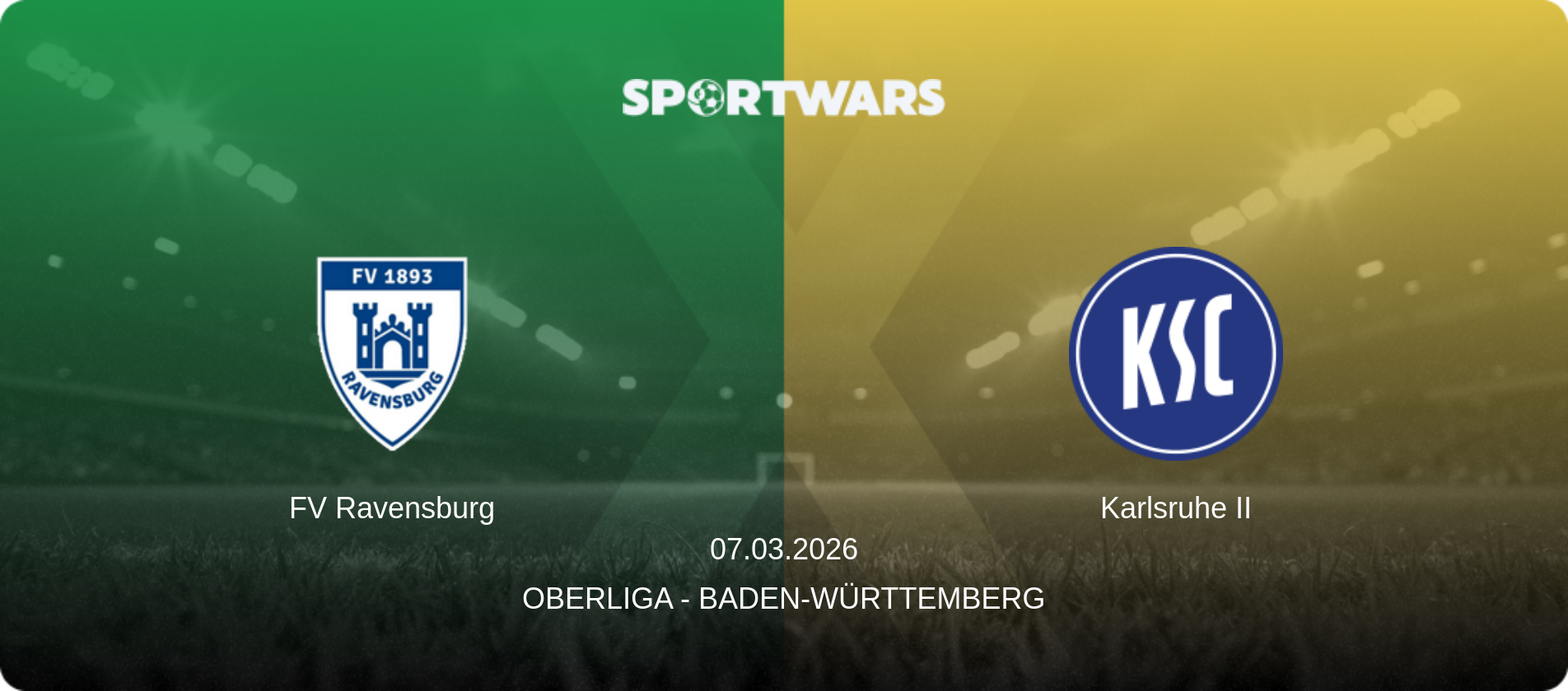 FV Ravensburg — Karlsruhe II, 07.03.2026 — Oberliga - Baden-Württemberg (match preview)