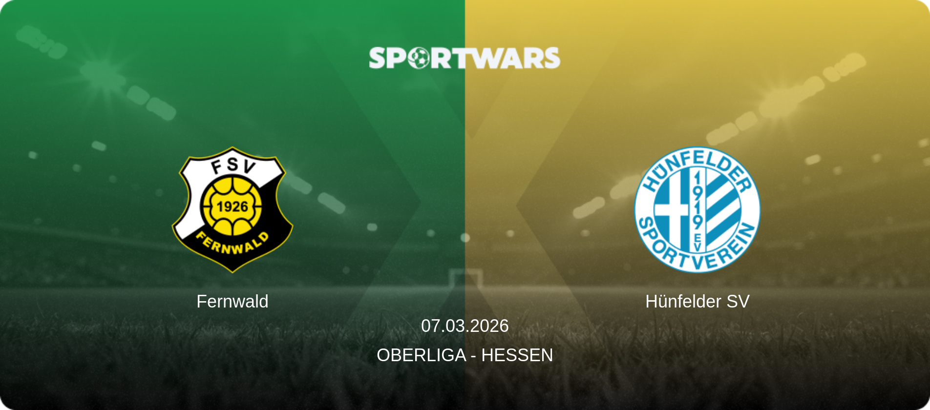 Fernwald — Hünfelder SV, 07.03.2026 — Oberliga - Hessen (match preview)