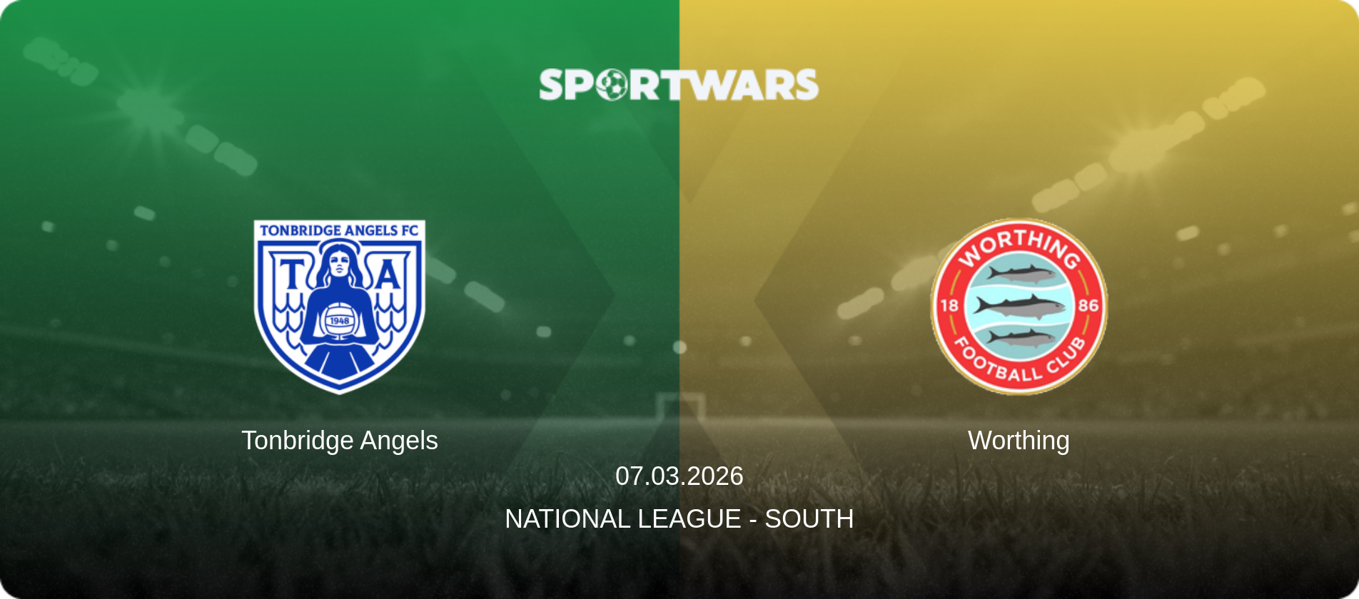 Tonbridge Angels — Worthing, 07.03.2026 — National League - South (match preview)