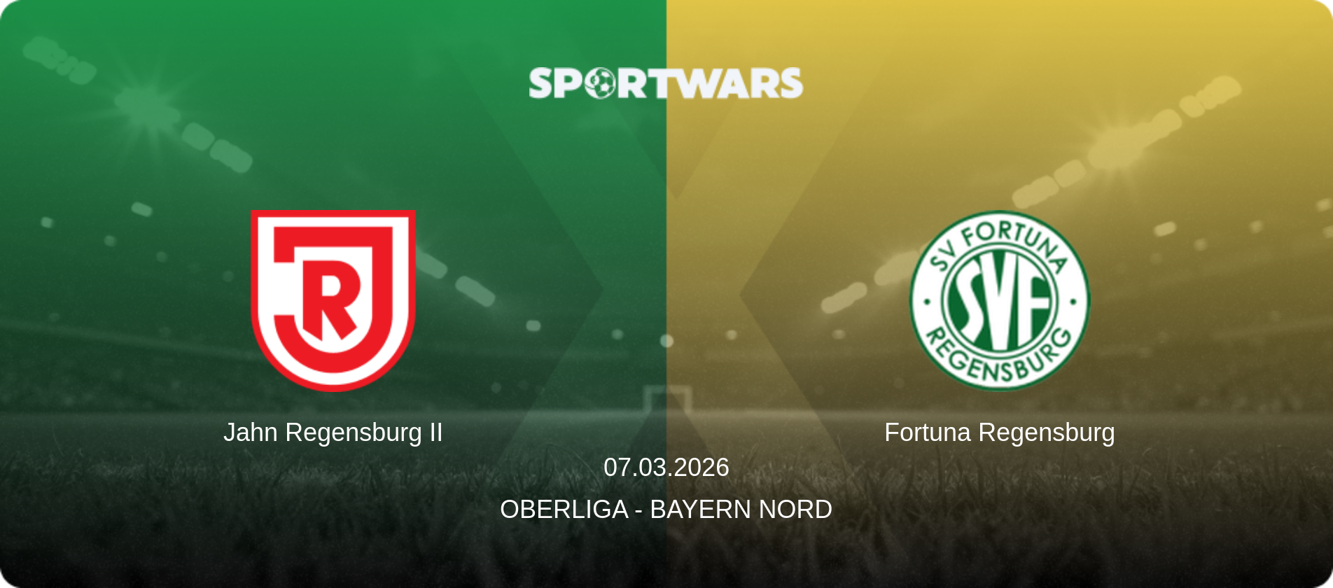 Jahn Regensburg II — Fortuna Regensburg, 07.03.2026 — Oberliga - Bayern Nord (match preview)