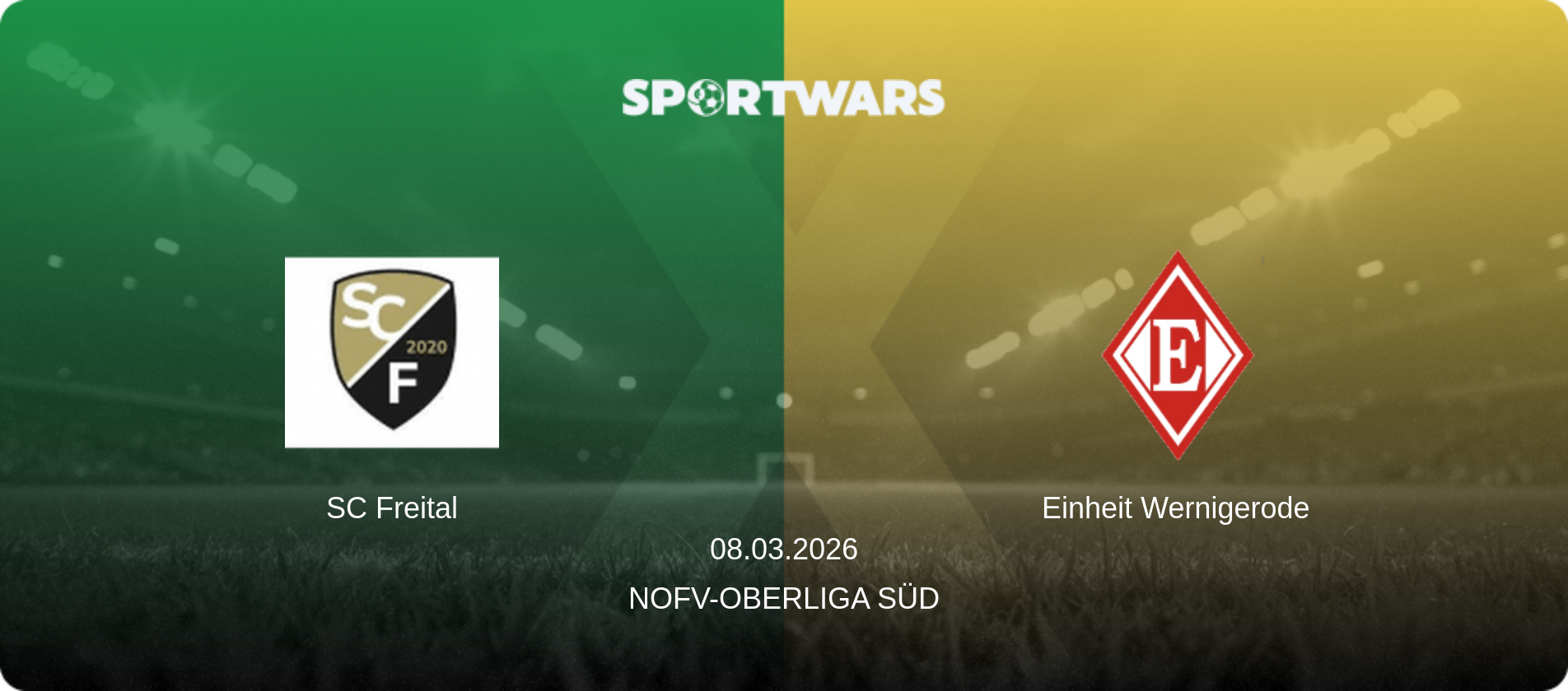 SC Freital — Einheit Wernigerode, 08.03.2026 — NOFV-Oberliga Süd (match preview)