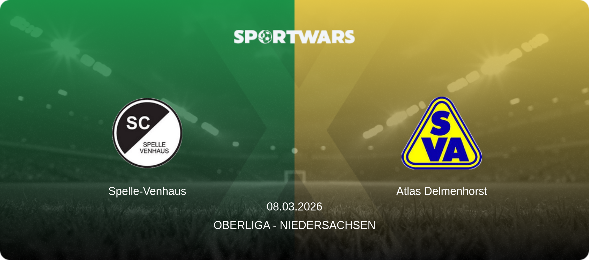 Spelle-Venhaus — Atlas Delmenhorst, 08.03.2026 — Oberliga - Niedersachsen (match preview)
