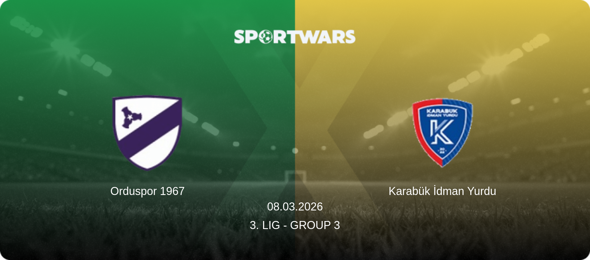 Orduspor 1967 — Karabük İdman Yurdu, 08.03.2026 — 3. Lig - Group 3 (match preview)