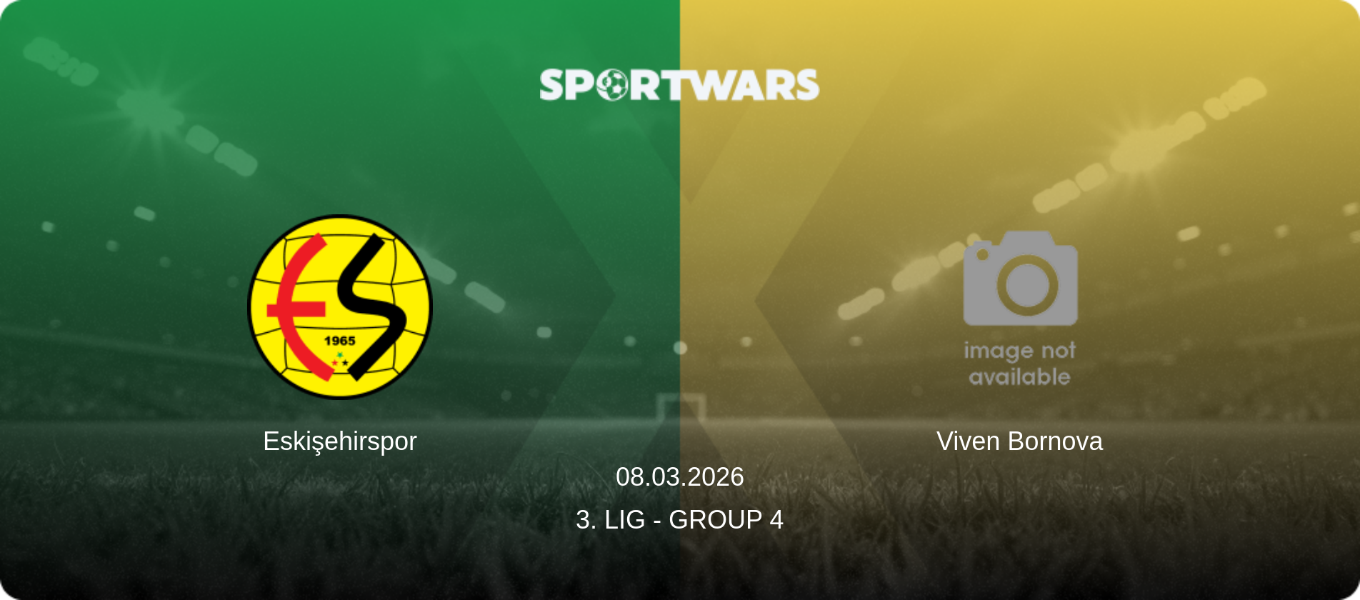Eskişehirspor — Viven Bornova, 08.03.2026 — 3. Lig - Group 4 (match preview)