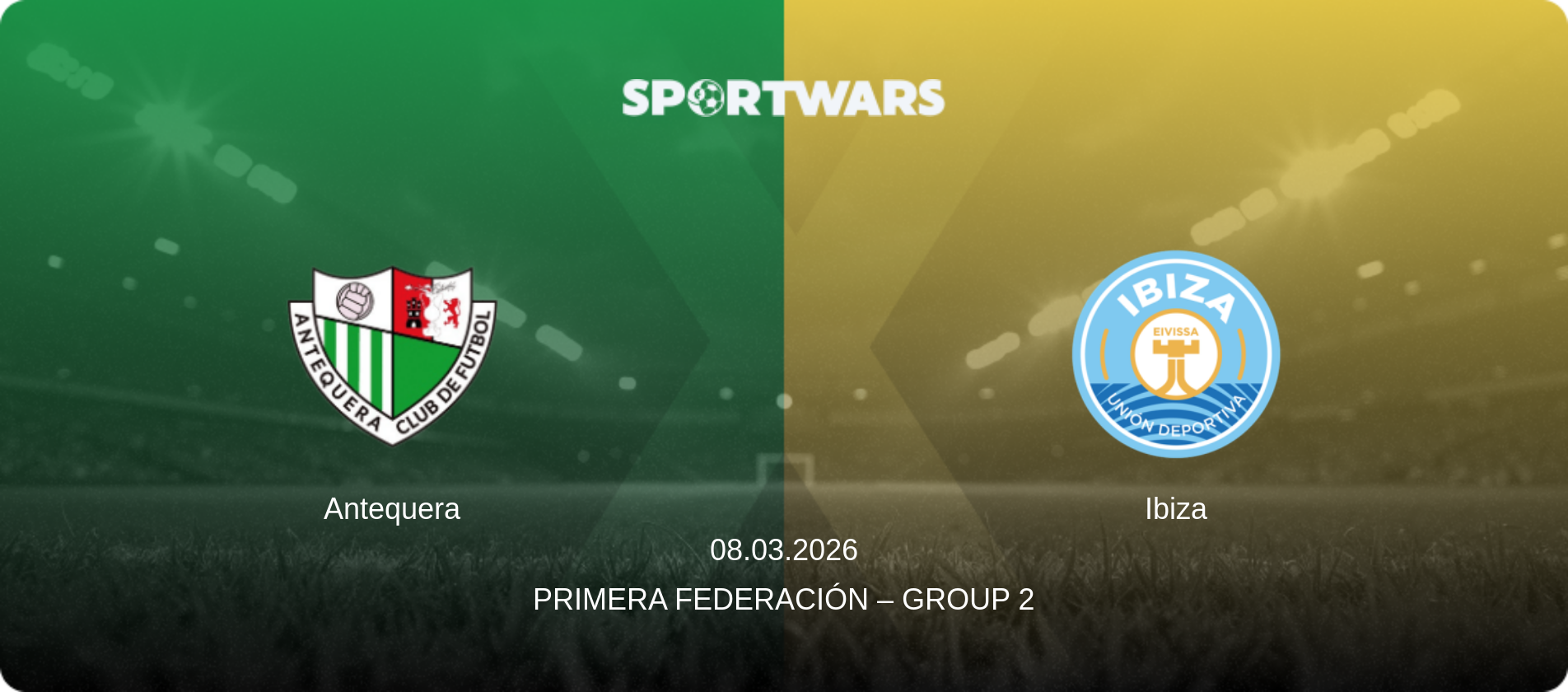 Antequera — Ibiza, 08.03.2026 — Primera Federación – Group 2 (match preview)