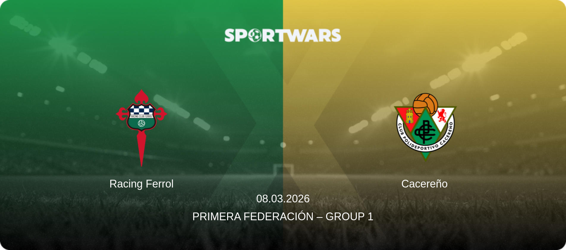 Racing Ferrol — Cacereño, 08.03.2026 — Primera Federación – Group 1 (match preview)