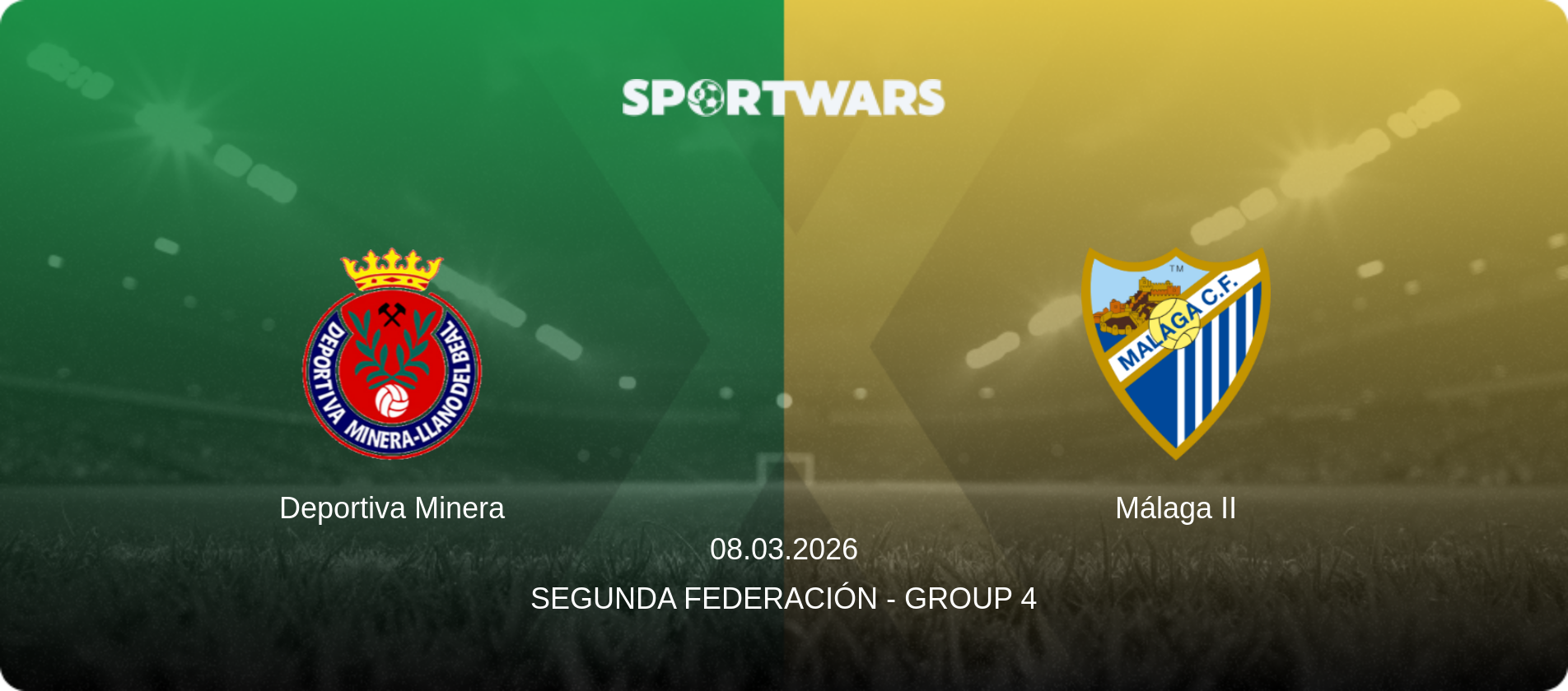Deportiva Minera — Málaga II, 08.03.2026 — Segunda Federación - Group 4 (match preview)