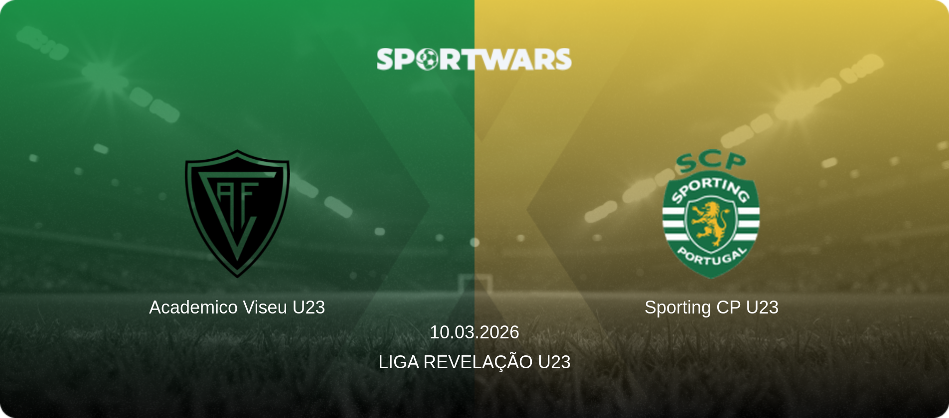 Academico Viseu U23 — Sporting CP U23, 10.03.2026 — Liga Revelação U23 (match preview)