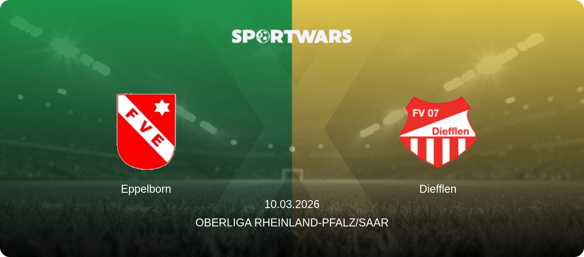 Eppelborn — Diefflen, 10.03.2026 — Oberliga Rheinland-Pfalz/Saar (match preview)
