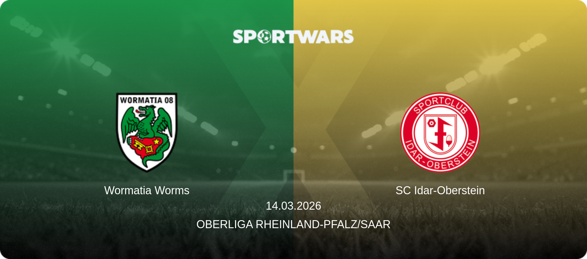 Wormatia Worms — SC Idar-Oberstein, 14.03.2026 — Oberliga Rheinland-Pfalz/Saar (match preview)