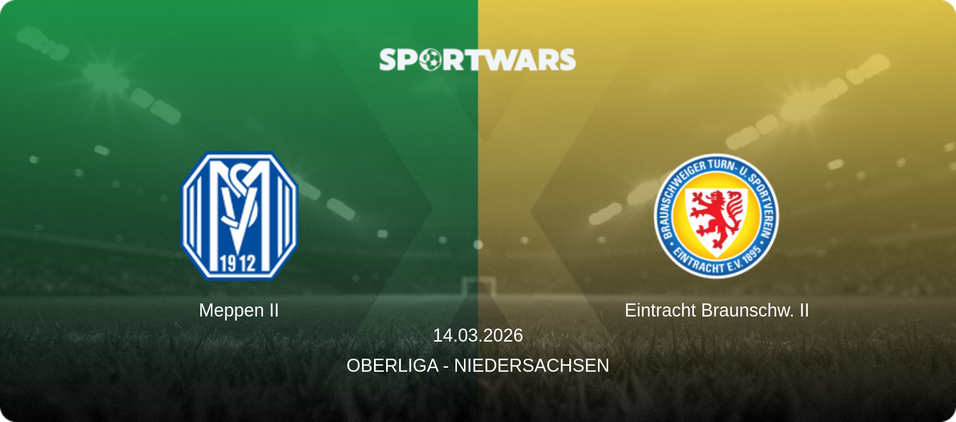 Meppen II — Eintracht Braunschw. II, 14.03.2026 — Oberliga - Niedersachsen (match preview)