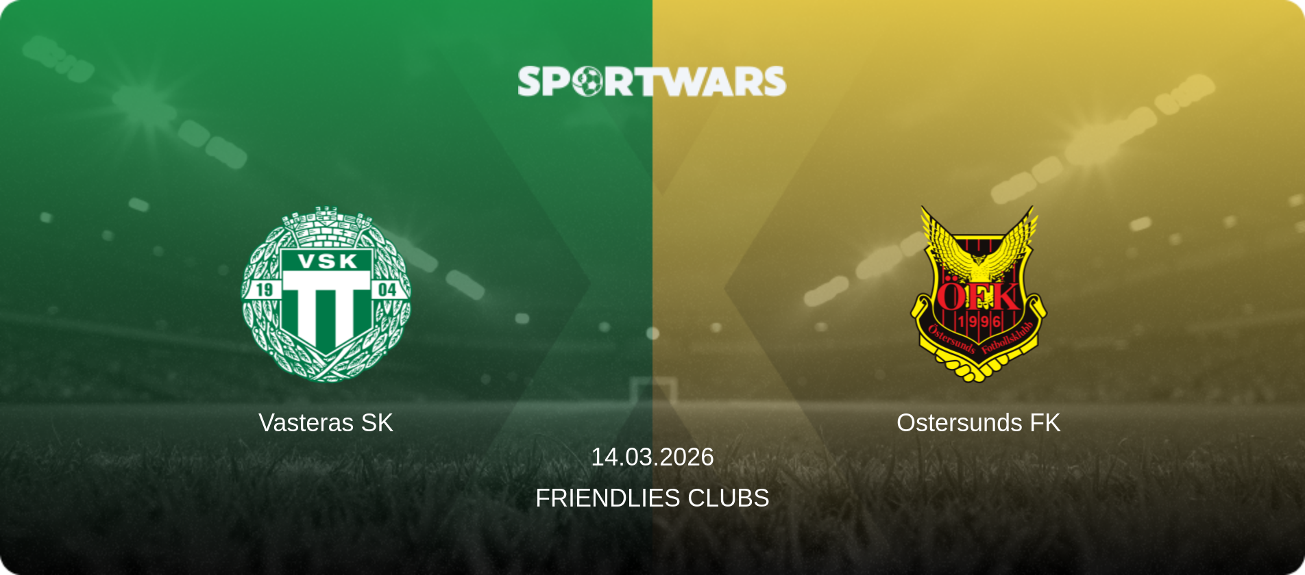 Vasteras SK — Ostersunds FK, 14.03.2026 — Friendlies Clubs (match preview)