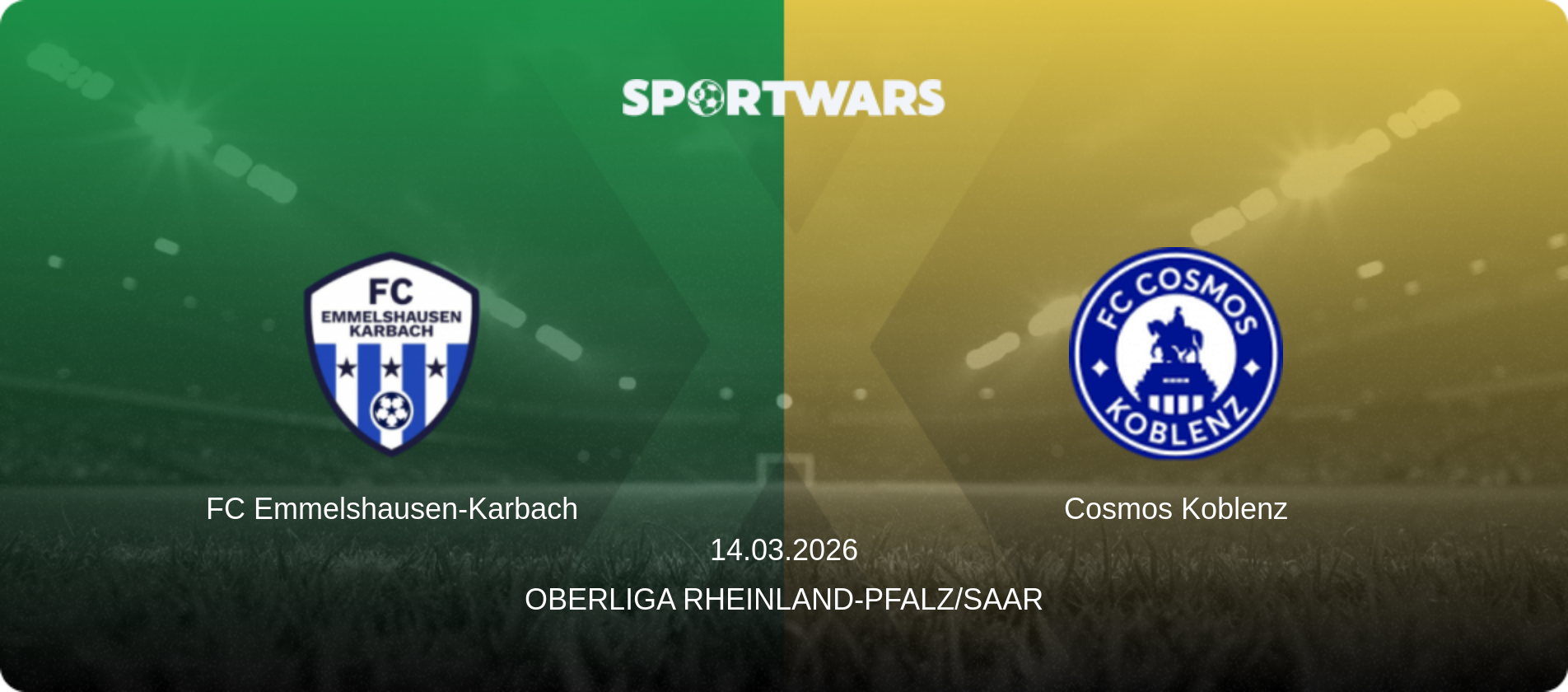 FC Emmelshausen-Karbach — Cosmos Koblenz, 14.03.2026 — Oberliga Rheinland-Pfalz/Saar (match preview)
