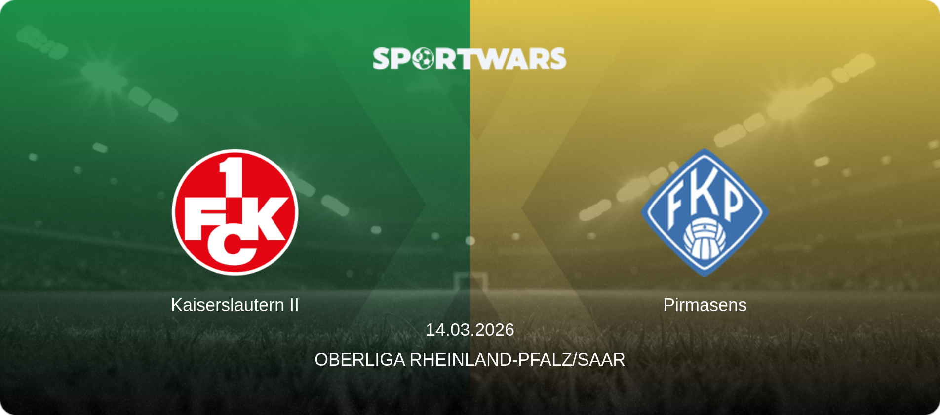 Kaiserslautern II — Pirmasens, 14.03.2026 — Oberliga Rheinland-Pfalz/Saar (match preview)