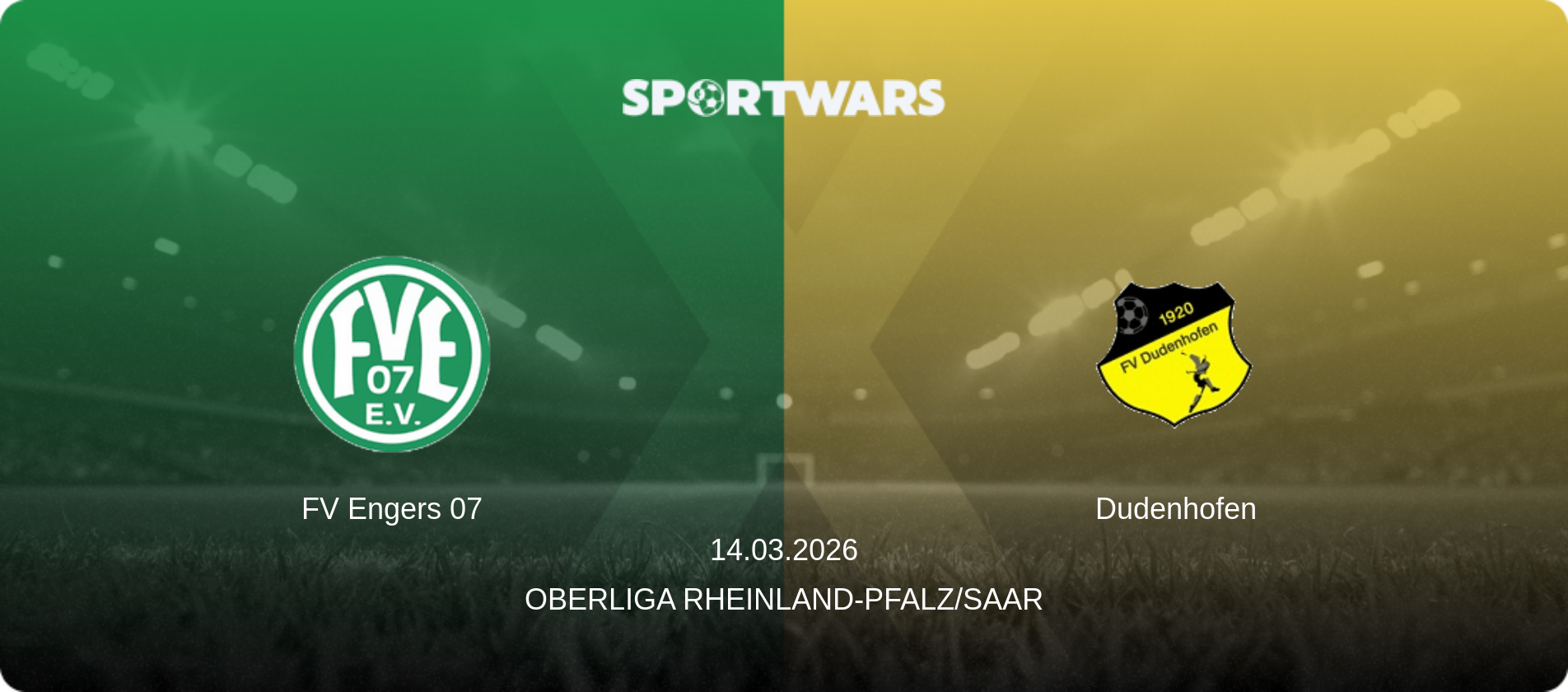 FV Engers 07 — Dudenhofen, 14.03.2026 — Oberliga Rheinland-Pfalz/Saar (match preview)