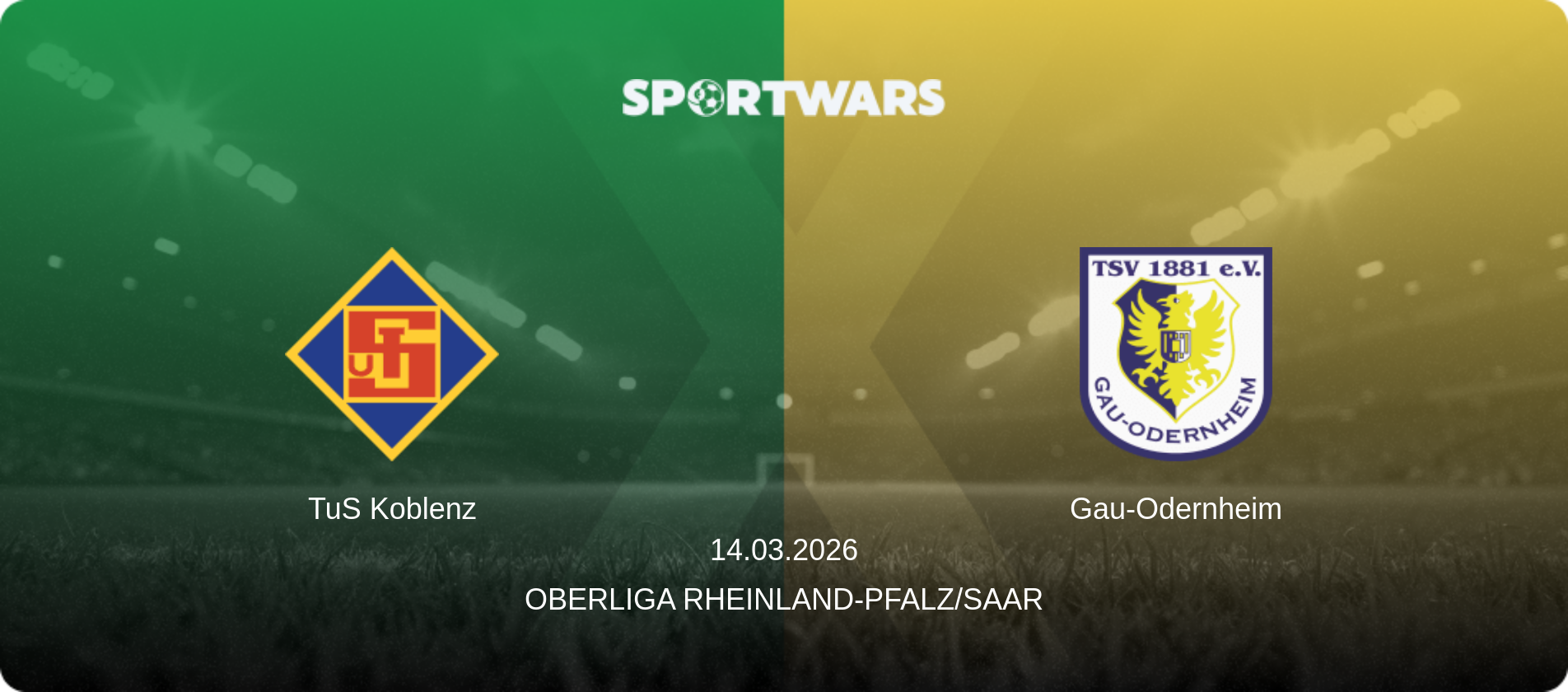 TuS Koblenz — Gau-Odernheim, 14.03.2026 — Oberliga Rheinland-Pfalz/Saar (match preview)