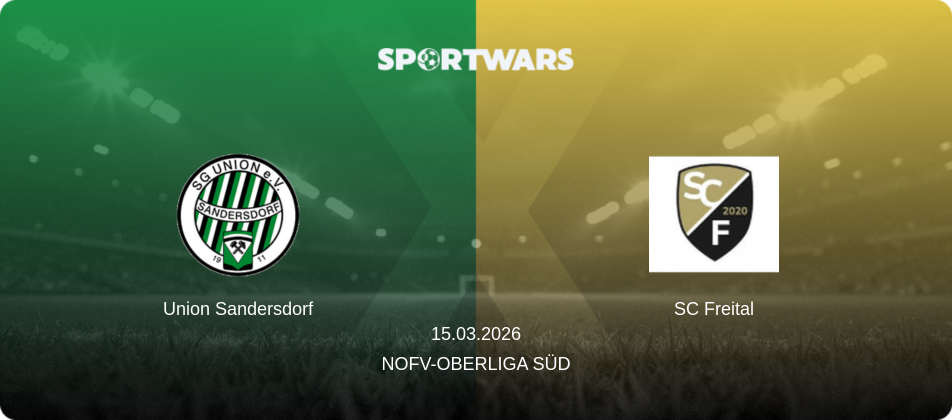 Union Sandersdorf — SC Freital, 15.03.2026 — NOFV-Oberliga Süd (match preview)