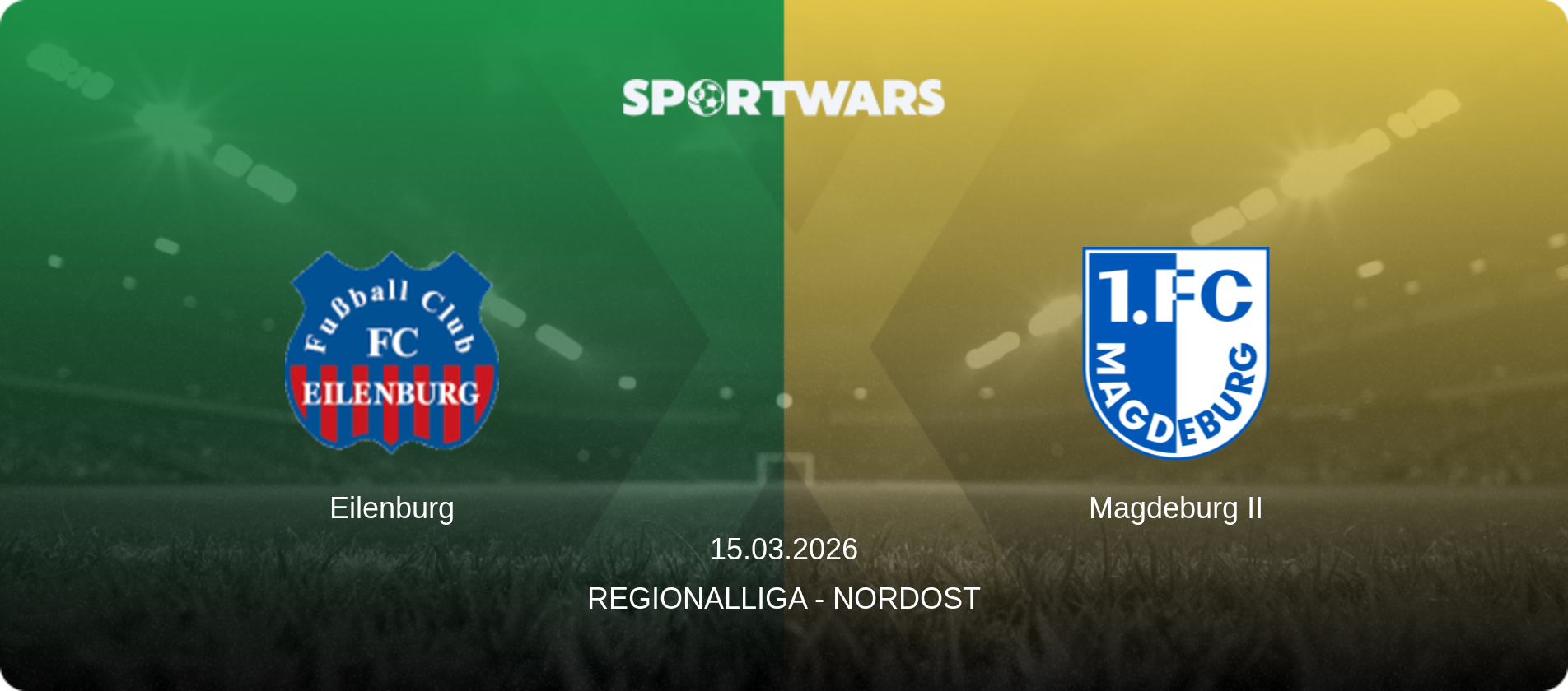 Eilenburg — Magdeburg II, 15.03.2026 — Regionalliga - Nordost (match preview)