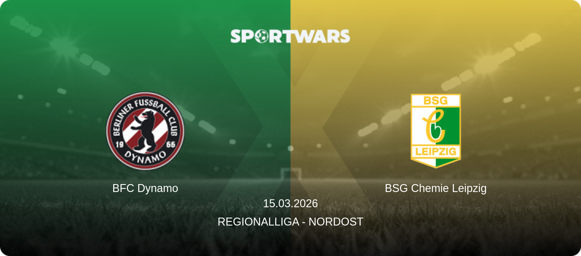 BFC Dynamo — BSG Chemie Leipzig, 15.03.2026 — Regionalliga - Nordost (match preview)