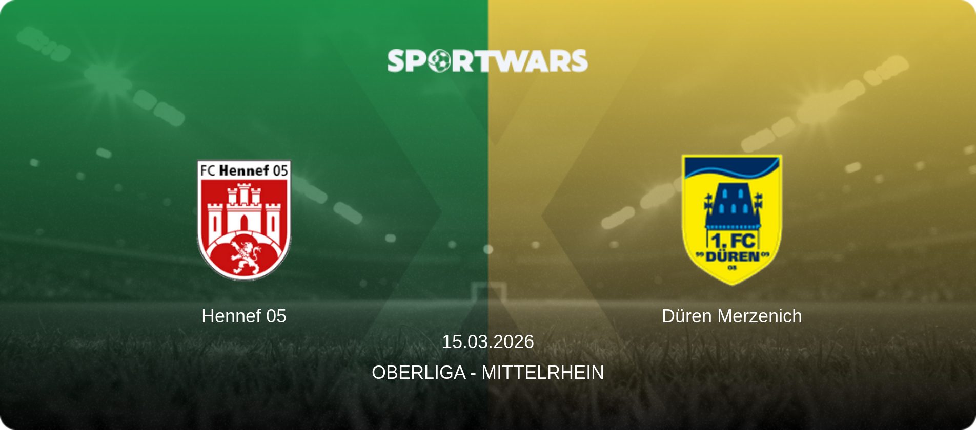 Hennef 05 — Düren Merzenich, 15.03.2026 — Oberliga - Mittelrhein (match preview)