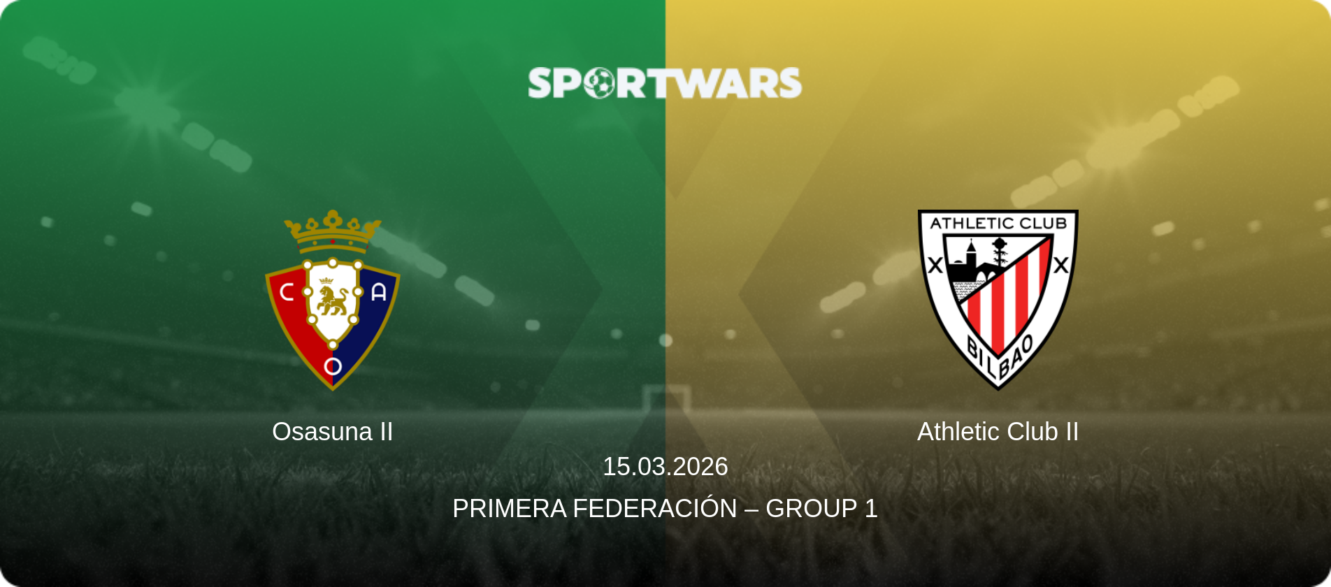 Osasuna II — Athletic Club II, 15.03.2026 — Primera Federación – Group 1 (match preview)