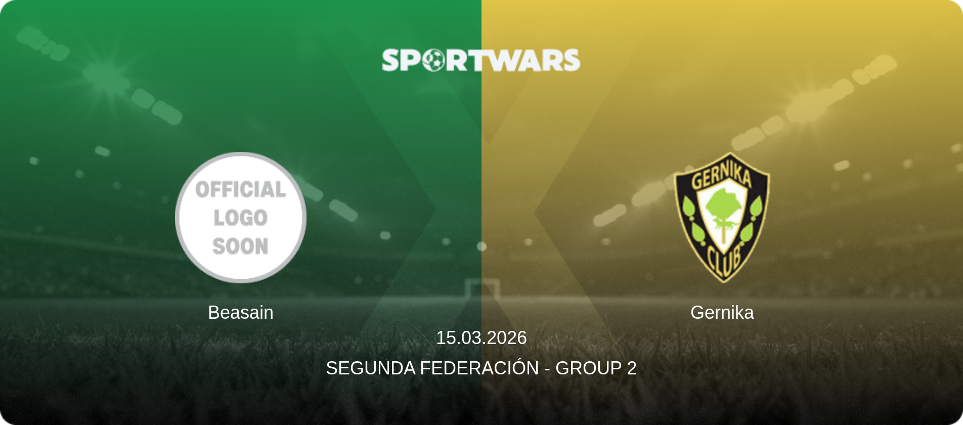Beasain — Gernika, 15.03.2026 — Segunda Federación - Group 2 (match preview)